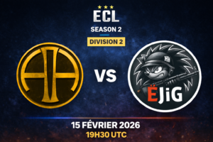 La Saison 2 de l’ECL débute le 15 février 2026 ! Match 82AD vs ËJiG Division 2 ECL Saison 2